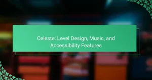 Celeste: Level Design, Music, and Accessibility Features