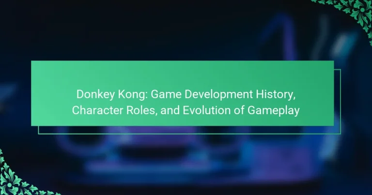Donkey Kong: Game Development History, Character Roles, and Evolution of Gameplay