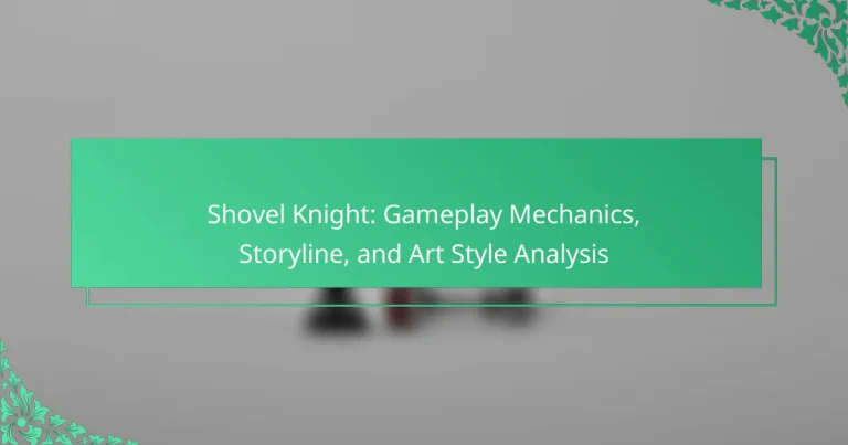 Shovel Knight: Gameplay Mechanics, Storyline, and Art Style Analysis