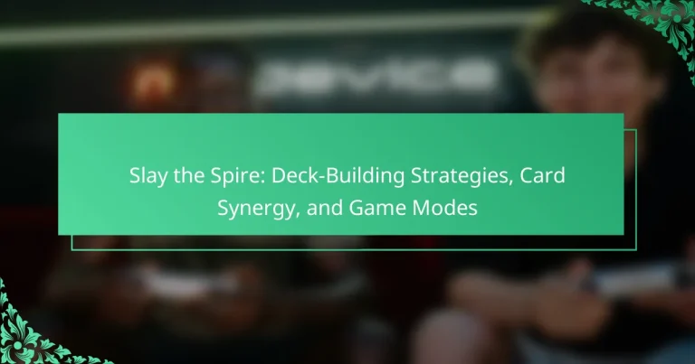 Slay the Spire: Deck-Building Strategies, Card Synergy, and Game Modes