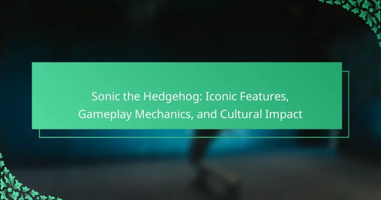 Sonic the Hedgehog: Iconic Features, Gameplay Mechanics, and Cultural Impact