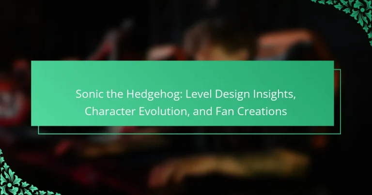 Sonic the Hedgehog: Level Design Insights, Character Evolution, and Fan Creations
