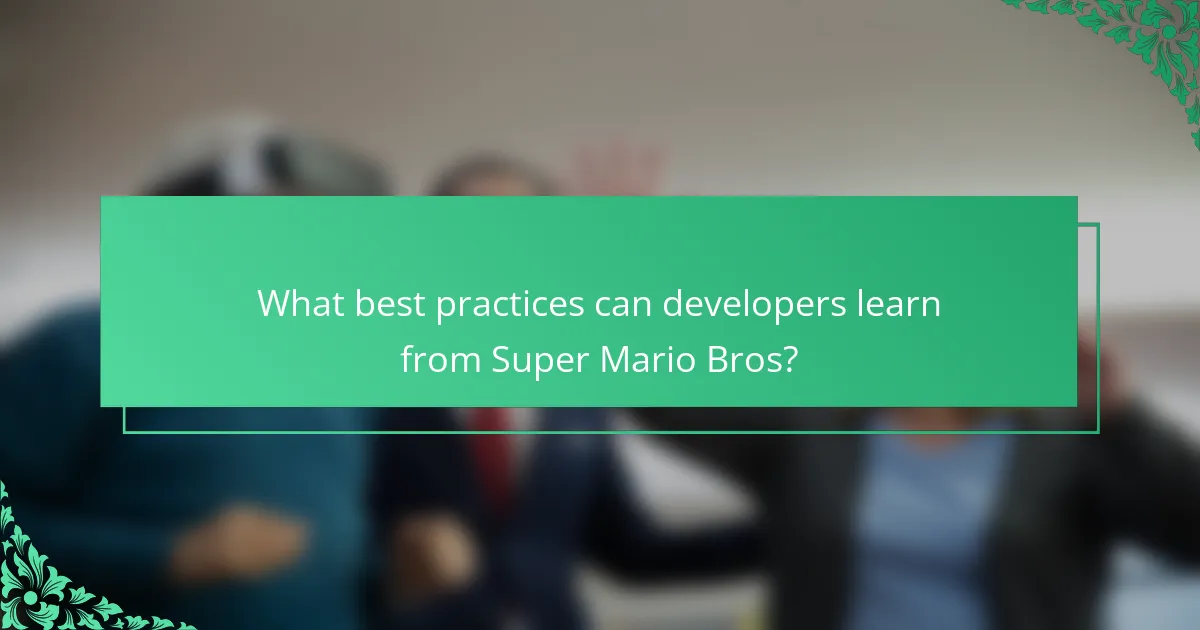 What best practices can developers learn from Super Mario Bros?
