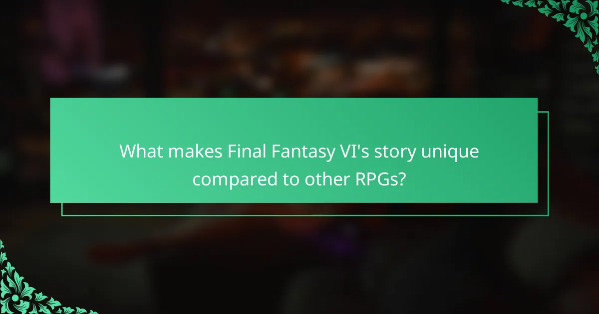 What makes Final Fantasy VI's story unique compared to other RPGs?