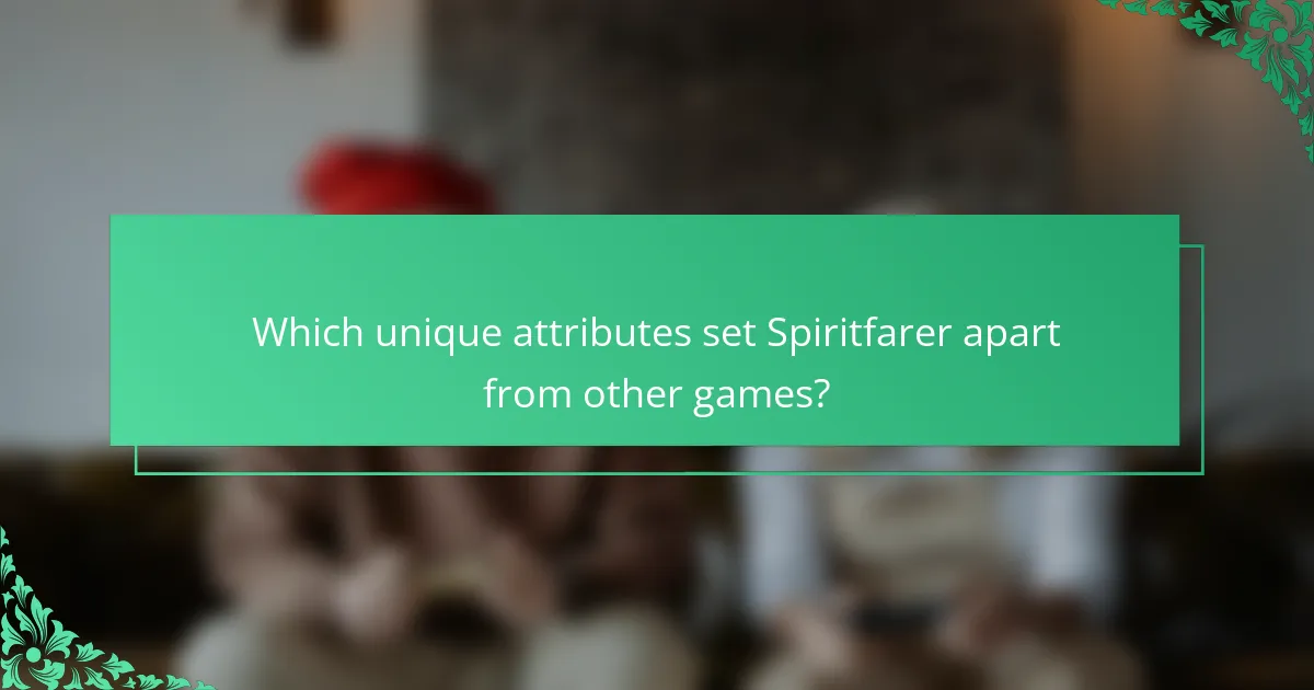 Which unique attributes set Spiritfarer apart from other games?